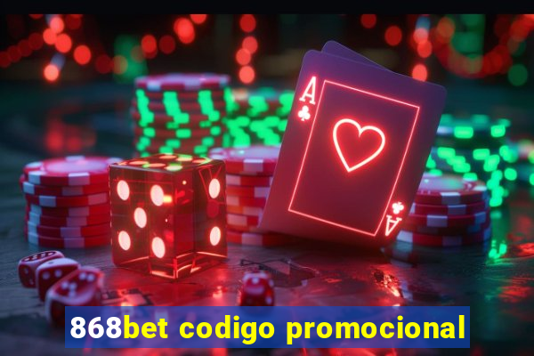 868bet codigo promocional
